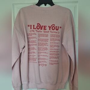 "I Love You" in Taylor Swift Lyrics Pink Sweatshirt Crewneck Medium Pink